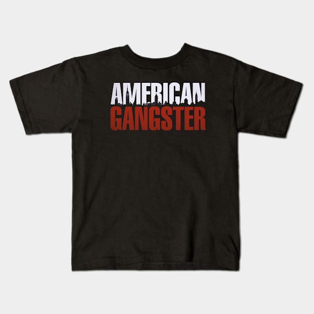 Gangsters In America Kids T-Shirt by MoonTheRedBlood